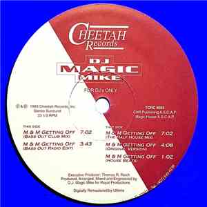 DJ Magic Mike - M & M Getting Off