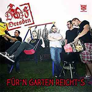 D.o.F Dresden - Für'n Garten Reicht's