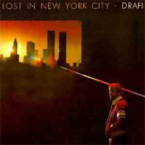 Drafi - Lost In New York City