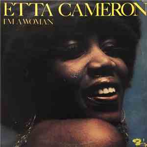 Etta Cameron - I'm A Woman