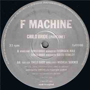 F Machine - Child Bride (Part One)