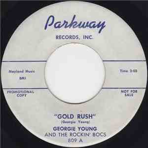 Georgie Young And The Rockin' Bocs - Gold Rush / That's Tough