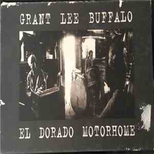 Grant Lee Buffalo - El Dorado Motorhome
