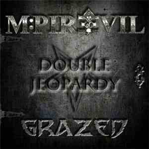 Grazed, Mpire Of Evil - Double Jeopardy