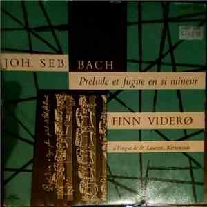 Joh. Seb. Bach, Finn Viderø - Prelude Et Fugue En Si Mineur