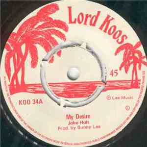 John Holt / Augustus Pablo - My Desire / Pablo's Desire