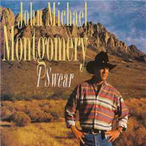 John Michael Montgomery - I Swear