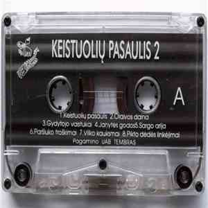 Keistuolių Teatras - Keistuolių Pasaulis 2