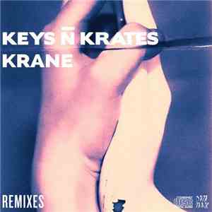 Keys N Krates & Krane - Right Here (Remixes)