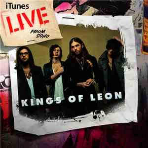 Kings Of Leon - iTunes Live From SoHo