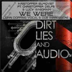 Kristoffer Elmqvist Ft. Christoffer Delfs & Lucy Whigham - We Were