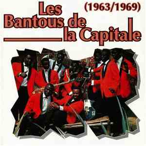 Les Bantous De La Capitale - (1963/1969)