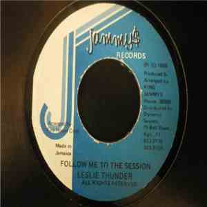 Leslie Thunder - Follow Me To The Session