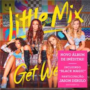 Little Mix - Get Weird