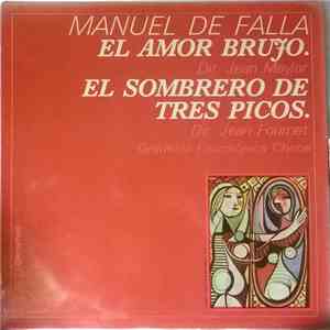 Manuel De Falla Dir. Jean Meylar Dir. Jean Fournet - El Amor Brujo / El Som ...