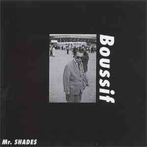 Mr. Shades - Boussif