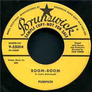 Pumpkin  - Boom-Boom / 1/2 Past 17 (1/4 To 21)