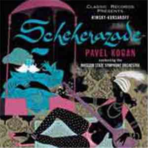 Rimsky-Korsakoff - Pavel Kogan - Scheherazade, Op. 35