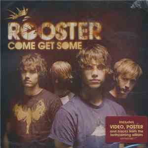 Rooster - Come Get Some