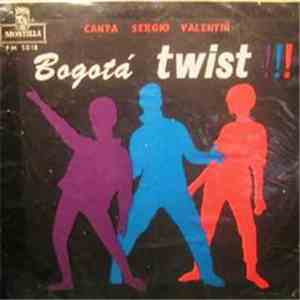 Sergio Valentín - Bogotá Twist