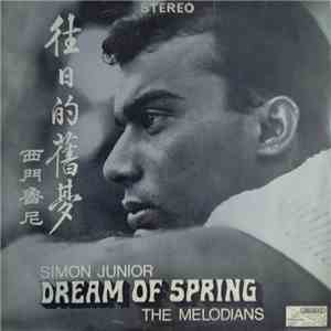 Simon Junior, The Melodians  - Dream Of Spring