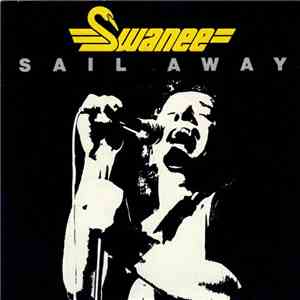 Swanee - Sail Away