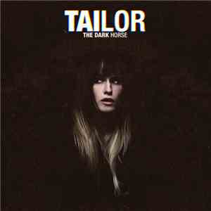 Tailor - The Dark Horse