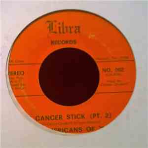 The Americans Of '72 - The Cancer Stick