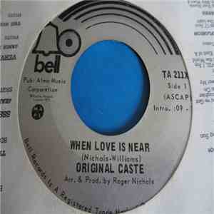 The Original Caste - When Love Is Near