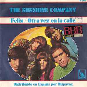 The Sunshine Company - Feliz / Otra Vez En La Calle