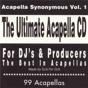 The Ultimate Acapella CD - Acapella Synonymous Vol. 1