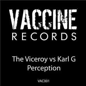 The Viceroy Vs. Karl G - Perception