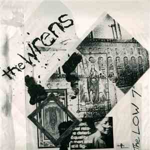 The Wrens - The Low 7