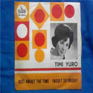 Timi Yuro - Just About The Time / Insult To Injury