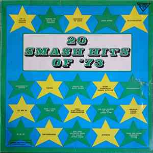 Unknown Artist - 20 Smash Hits Of '73