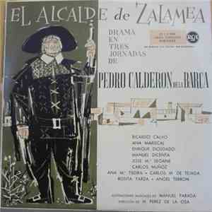 Various - El Alcalde De Zalamea (Drama En Tres Jornadas De Pedro Calderón De La Barca)