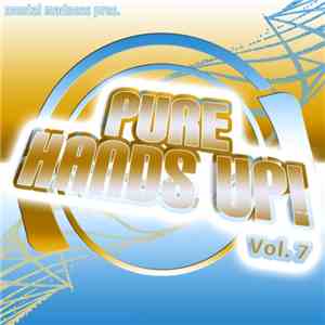 Various - Mental Madness Pres. Pure Hands Up! Vol. 7