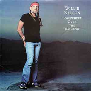 Willie Nelson - Somewhere Over The Rainbow