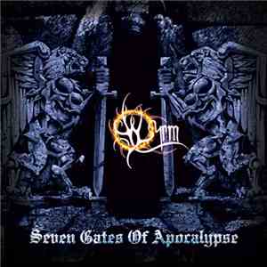 Wyrm - Seven Gates Of Apocalypse