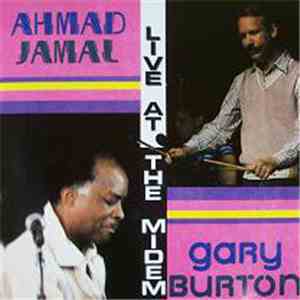 Ahmad Jamal / Gary Burton - Live At The Midem