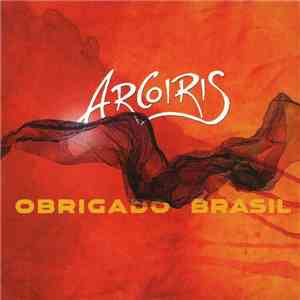 Arcoiris  - Obrigado Brasil