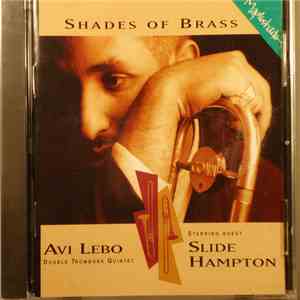Avi Lebo Double Trombone Quintet - Shades Of Brass