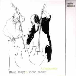 Barre Phillips & Joëlle Léandre - A L'Improviste