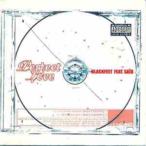 Blackfeet  Feat. Saïd - Perfect Love