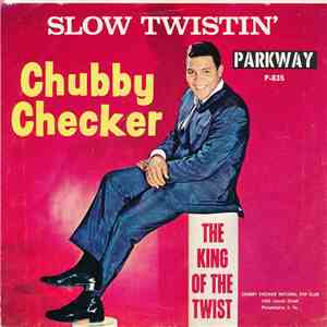 Chubby Checker - Slow Twistin' / La Paloma Twist
