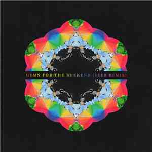 Coldplay - Hymn For The Weekend (SeeB Remix)