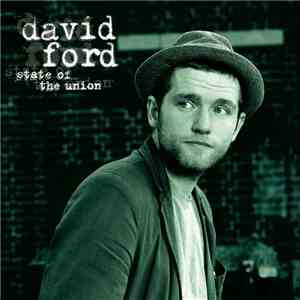 David Ford  - State Of The Union