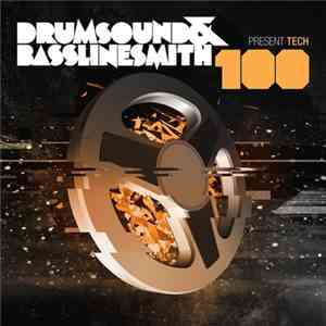 Drumsound & Bassline Smith - Tech 100