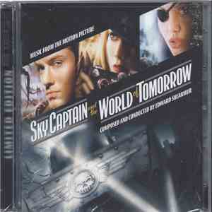 Edward Shearmur - Sky Captain And The World Of Tomorrow (Music From The Motion Picture)