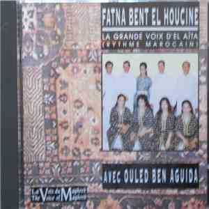 Fatna Bent El Houcine ,Avec Ouled Ben Aguida - La Grande Voix D'El Aïta (Ry ...